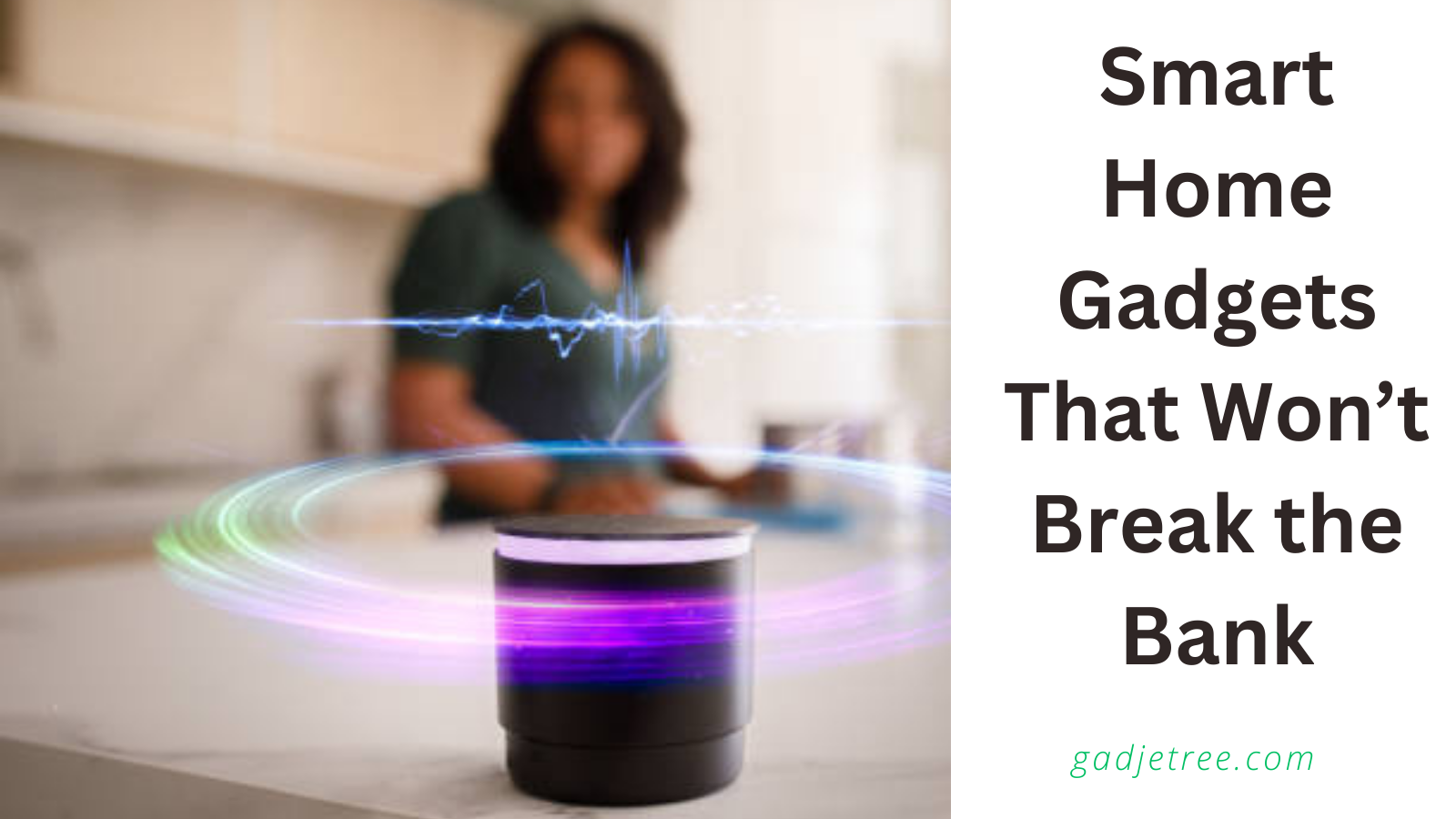 Best smart home gadgets 2024 in use by a woman in a modern home